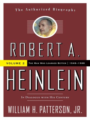 cover image of Robert A. Heinlein, In Dialogue with His Century, Volume 2